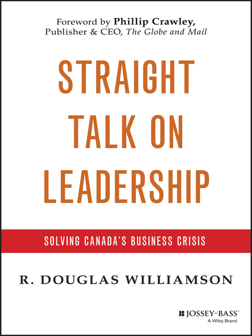 Title details for Straight Talk on Leadership by R. Douglas Williamson - Available